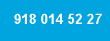 918 014 52 27